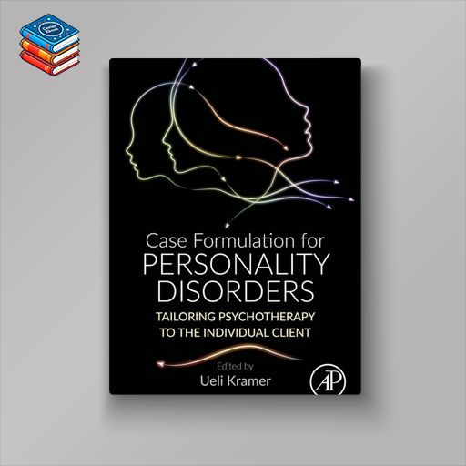 Case Formulation for Personality Disorders: Tailoring Psychotherapy to the Individual Client (EPUB)