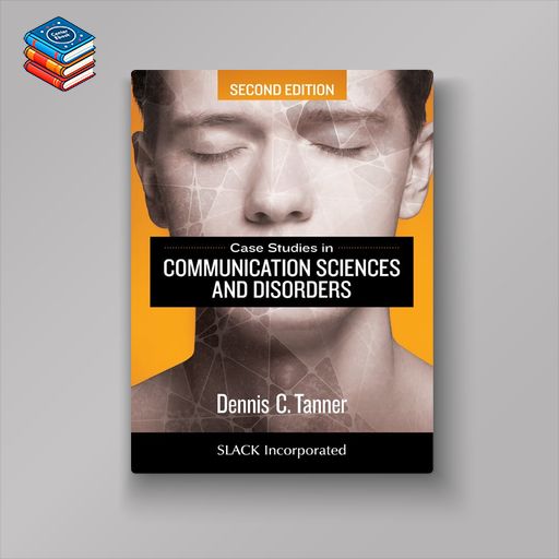 Case Studies in Communication Sciences and Disorders