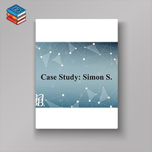 CASE STUDY: SIMON S. (Original PDF from Publisher)