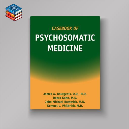 Casebook of Psychosomatic Medicine (Original PDF from Publisher)