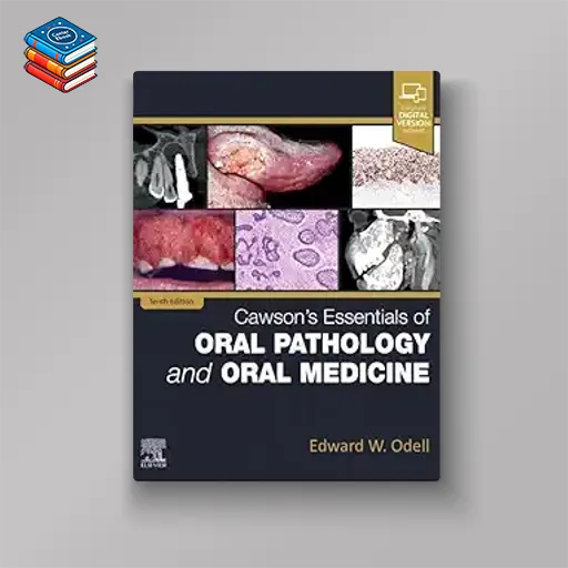 Cawson’s Essentials of Oral Pathology and Oral Medicine