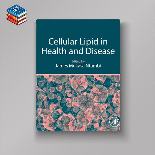 Cellular Lipid in Health and Disease (EPUB)