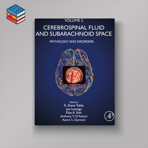 Cerebrospinal Fluid and Subarachnoid Space