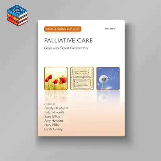 Challenging Cases in Palliative Care (Original PDF from Publisher)