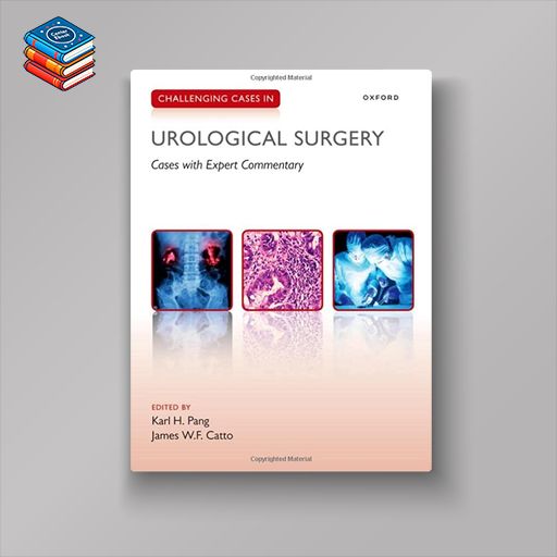 Challenging Cases in Urological Surgery (Original PDF from Publisher)