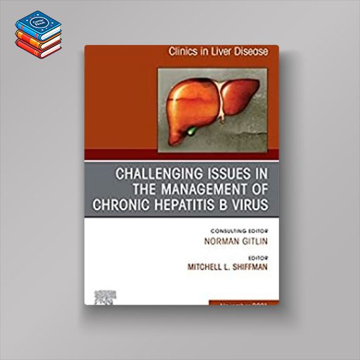 Challenging Issues in the Management of Chronic Hepatitis B Virus