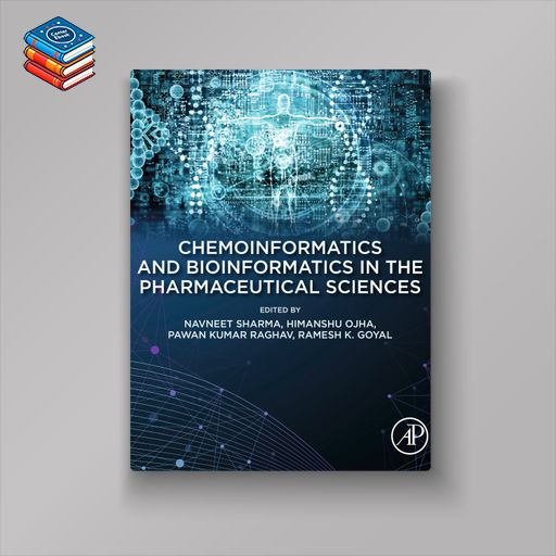 Chemoinformatics and Bioinformatics in the Pharmaceutical Sciences (EPUB)