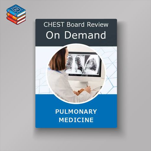 CHEST Pulmonary Medicine Board Review On Demand 2023 (Videos with subtitles + Audios + Slides + Quiz)