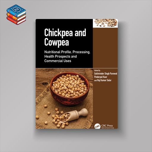 Chickpea and Cowpea: Nutritional Profile