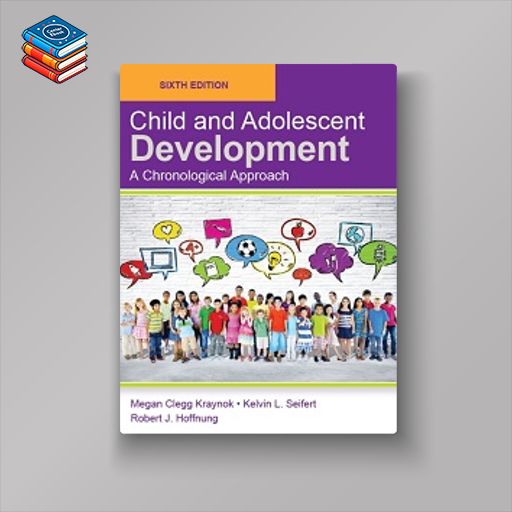 Child and Adolescent Development: A Chronological Approach