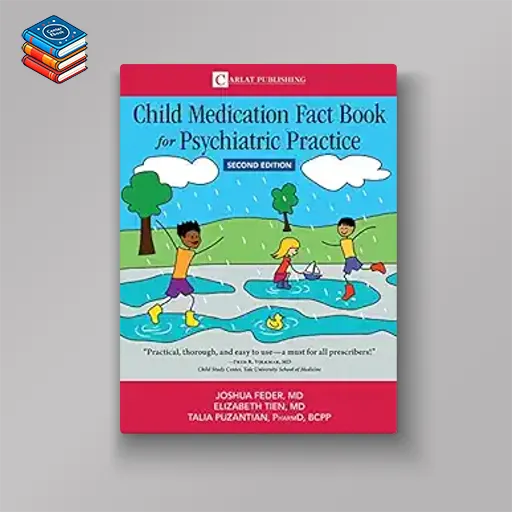 Child Medication Fact Book for Psychiatric Practice