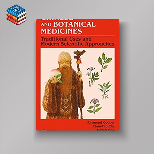 Chinese and Botanical Medicines: Traditional Uses and Modern Scientific Approaches (PDF)