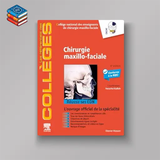 Chirurgie maxillo-faciale et stomatologie: Réussir ses EDN (French Edition)