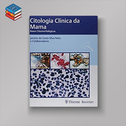 Citologia Clínica da Mama: Bases Citomorfológicas (Original PDF from Publisher)