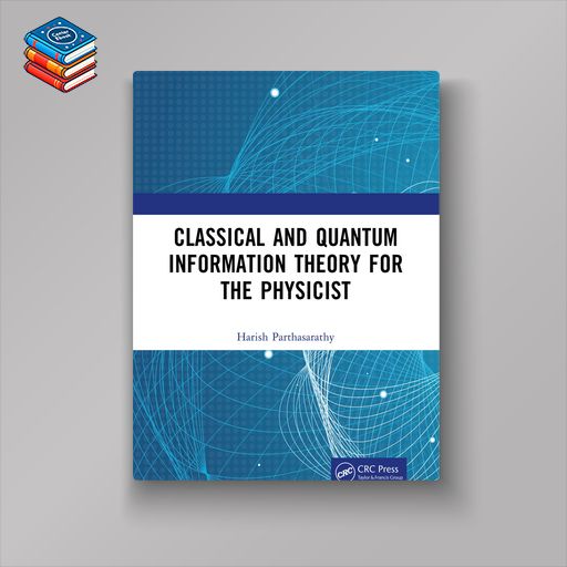 Classical and Quantum Information Theory for the Physicist (EPUB)