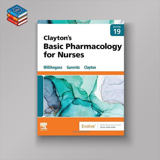 Clayton’s Basic Pharmacology for Nurses