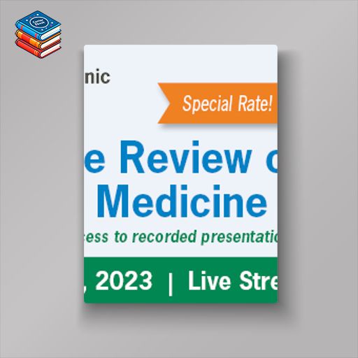 Cleveland Clinic 35th Annual Intensive Review of Internal Medicine 2023 (Videos)