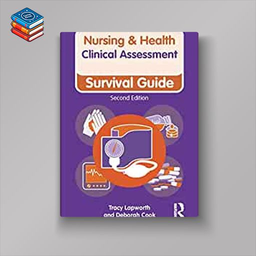 Clinical Assessment: Survival Guide (Nursing and Health Survival Guides)