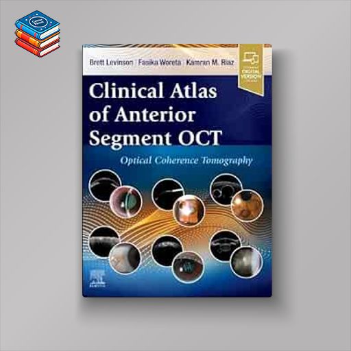 Clinical Atlas of Anterior Segment OCT: Optical Coherence Tomography (True PDF)