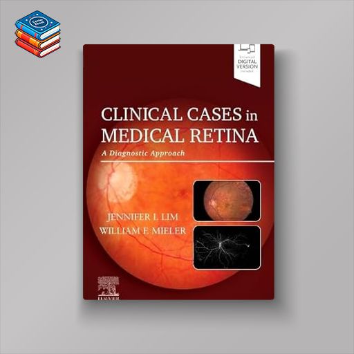 Clinical Cases in Medical Retina: A Diagnostic Approach (True PDF)