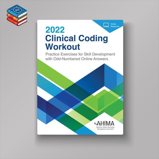 Clinical Coding Workout: Practice Exercises for Skill Development