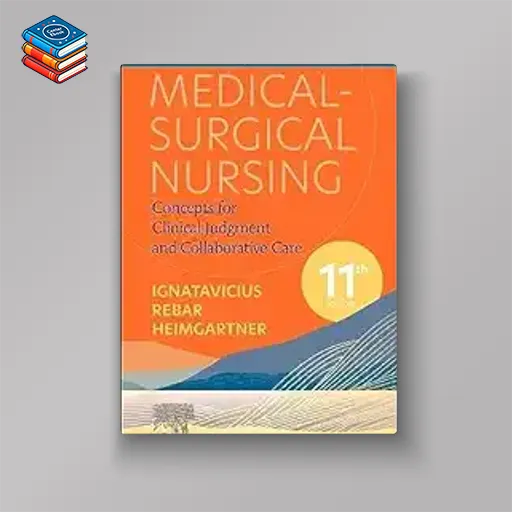 Clinical Companion for Medical-Surgical Nursing: Concepts for Clinical Judgment and Collaborative Care