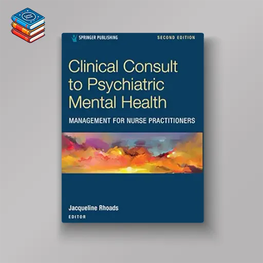 Clinical Consult to Psychiatric Mental Health Management for Nurse Practitioners