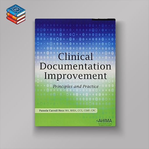 Clinical Documentation Improvement: Principles and Practice (EPUB)