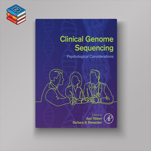 Clinical Genome Sequencing: Psychological Considerations (Original PDF from Publisher)