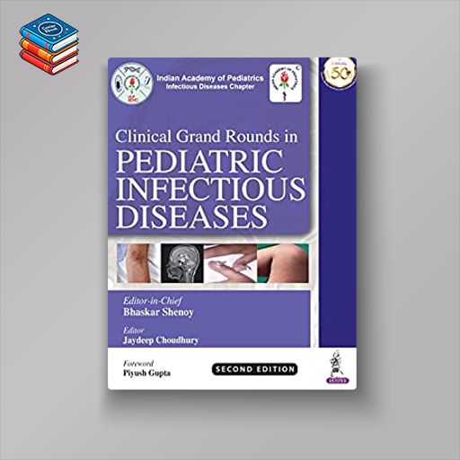 Clinical Grand Rounds in Pediatric Infectious Diseases