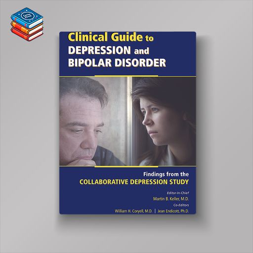 Clinical Guide to Depression and Bipolar Disorder: Findings From the Collaborative Depression Study (EPUB)