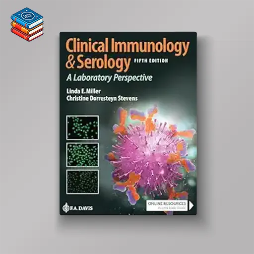 Clinical Immunology and Serology A Laboratory Perspective