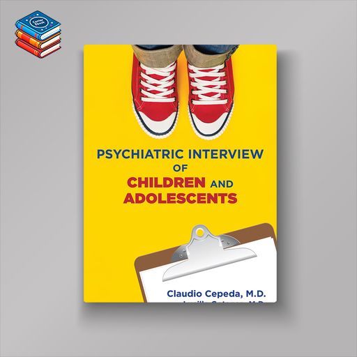 Clinical Manual for the Psychiatric Interview of Children and Adolescents (EPUB)