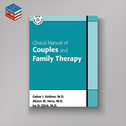 Clinical Manual of Couples and Family Therapy (Original PDF from Publisher)