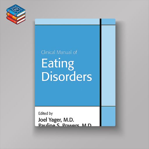 Clinical Manual of Eating Disorders (Original PDF from Publisher)