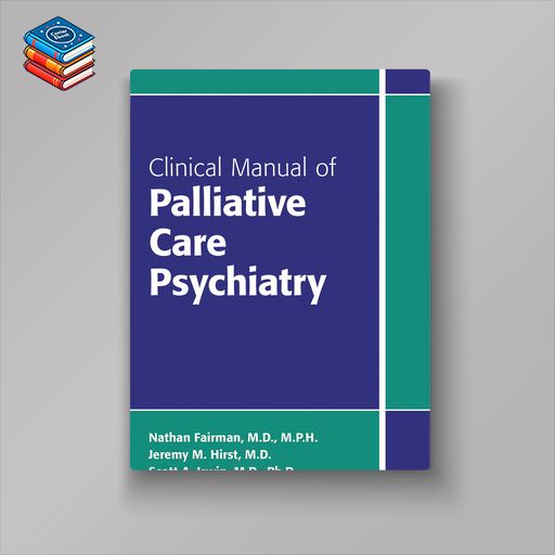 Clinical Manual of Palliative Care Psychiatry (EPUB)