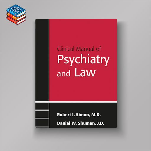 Clinical Manual of Psychiatry and Law (Original PDF from Publisher)