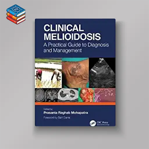 Clinical Melioidosis: A Practical Guide to Diagnosis and Management (EPUB)