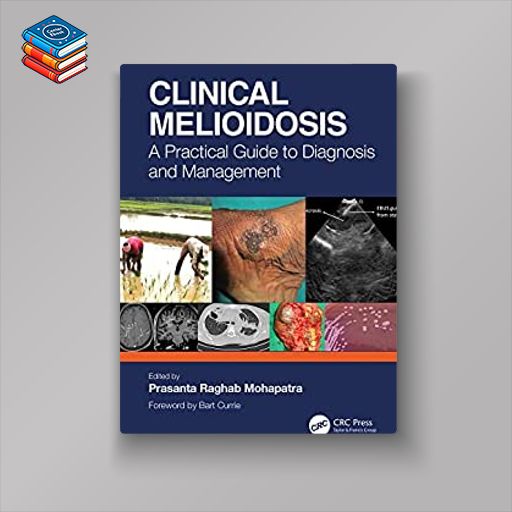 Clinical Melioidosis: A Practical Guide to Diagnosis and Management (Original PDF from Publisher)