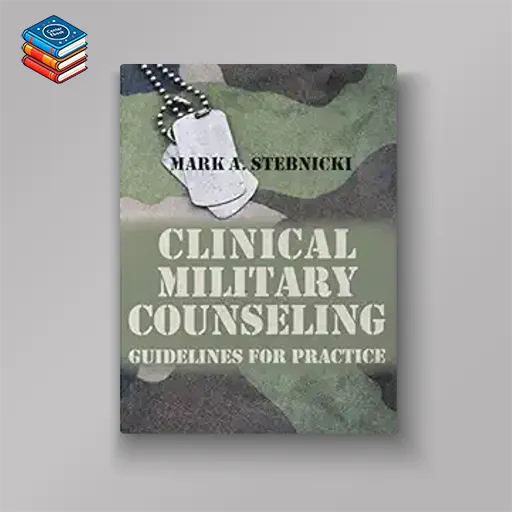 Clinical Military Counseling: Guidelines for Practice (EPUB)