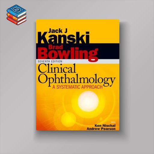 Clinical Ophthalmology: A Systematic Approach