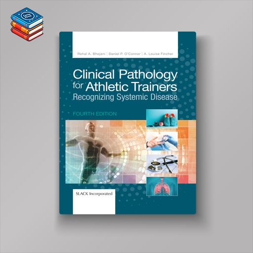 Clinical Pathology for Athletic Trainers: Recognizing Systemic Disease