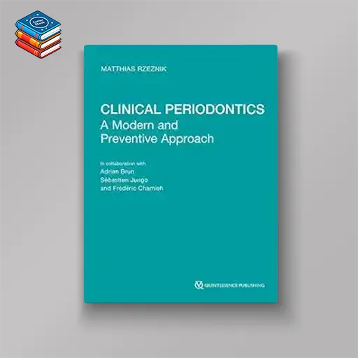 Clinical Periodontics: A Modern and Preventive Approach (EPUB)