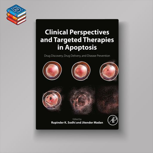 Clinical Perspectives and Targeted Therapies in Apoptosis: Drug Discovery