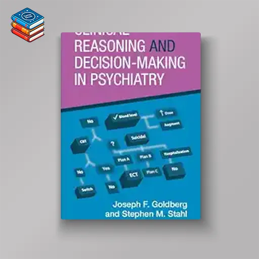 Clinical Reasoning and Decision-Making in Psychiatry (Original PDF from Publisher)