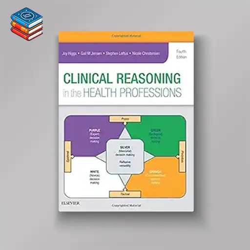 Clinical Reasoning in the Health Professions