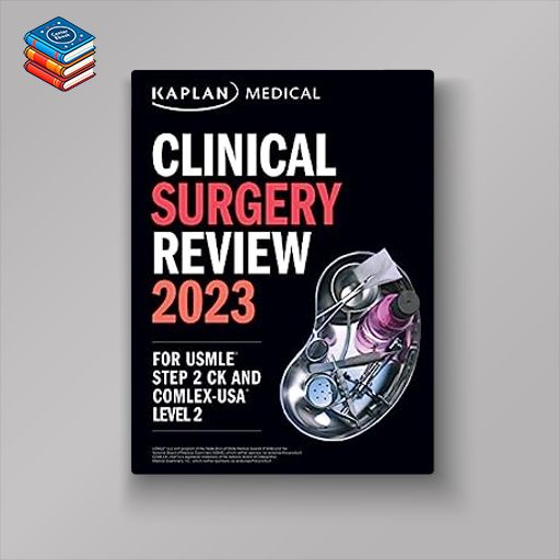 Clinical Surgery Review 2023: For USMLE Step 2 CK and COMLEX-USA Level 2 (USMLE Prep) (ePub)