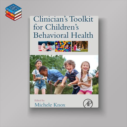 Clinician’s Toolkit for Children’s Behavioral Health (EPUB)