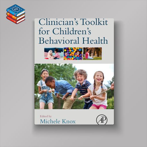 Clinician’s Toolkit for Children’s Behavioral Health (Original PDF from Publisher)