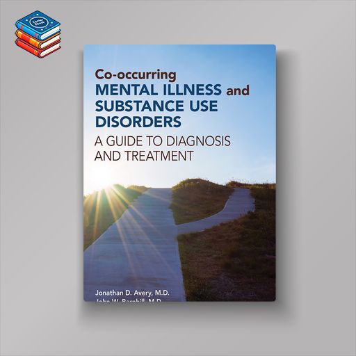 Co-occurring Mental Illness and Substance Use Disorders (EPUB)